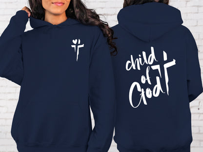 Child of God Hoodie: Christian Faith, Jesus Lover